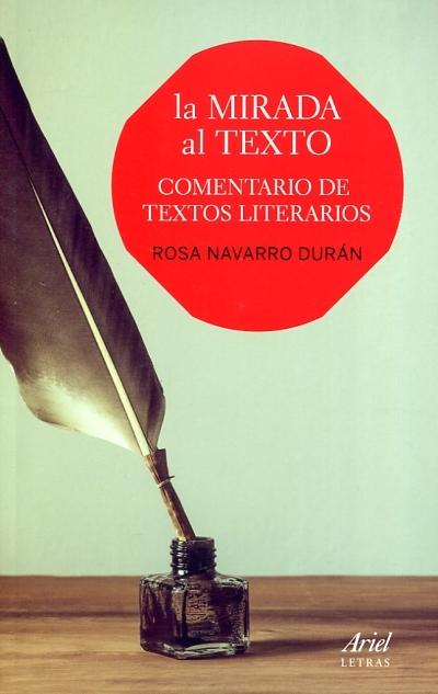 La mirada al texto. Comentario de textos literarios