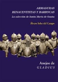 Armaduras renacentistas y barrocas "La colección de Santa María de Ocaña".