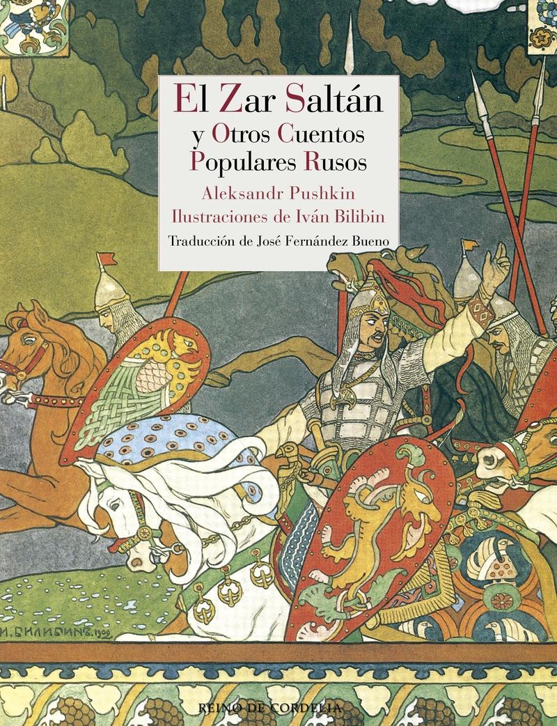 EL Zar Saltán y otros cuentos populares rusos. 