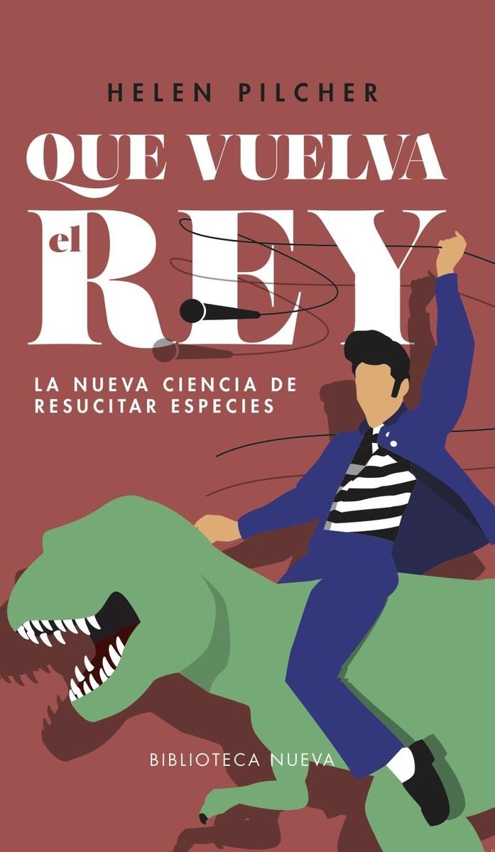 Que vuelva el rey. La nueva ciencia de resucitar especies.