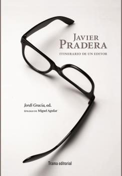 Javier Pradera. Itinerario de un editor