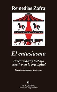 El entusiasmo. Precariedad y trabajo creativo en la era digital.