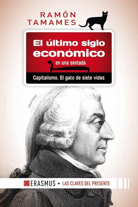 El último siglo económico en una sentada "Capitalismo: El gato de siete vidas"