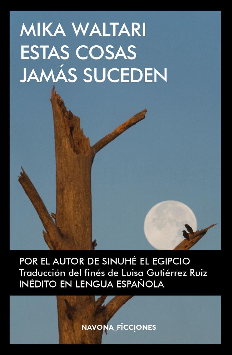 Estas cosas jamás suceden.