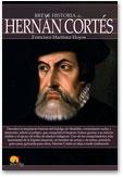 Breve historia de Hernán Cortés.