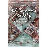 Los arsenales del rey 1750-1820. La Revolución Industrial que pudo haber sido. 