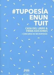#tupoesiaenuntuit "I Concurso de Micropoesía"