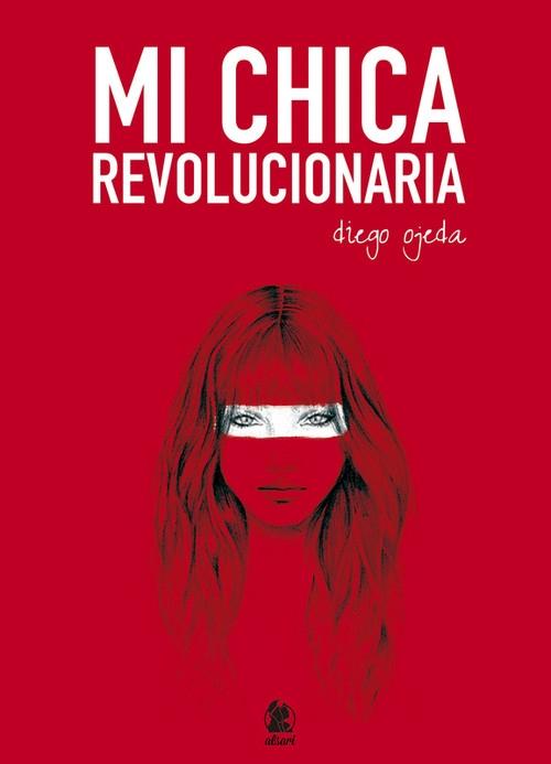 Mi chica revolucionaria.