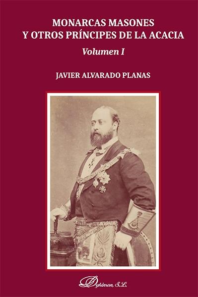 Monarcas Masones y otros príncipes de la Acacia (2 vols.)