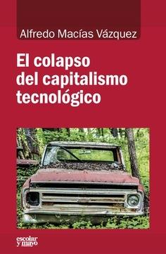 El colapso del capitalismo tecnológico.