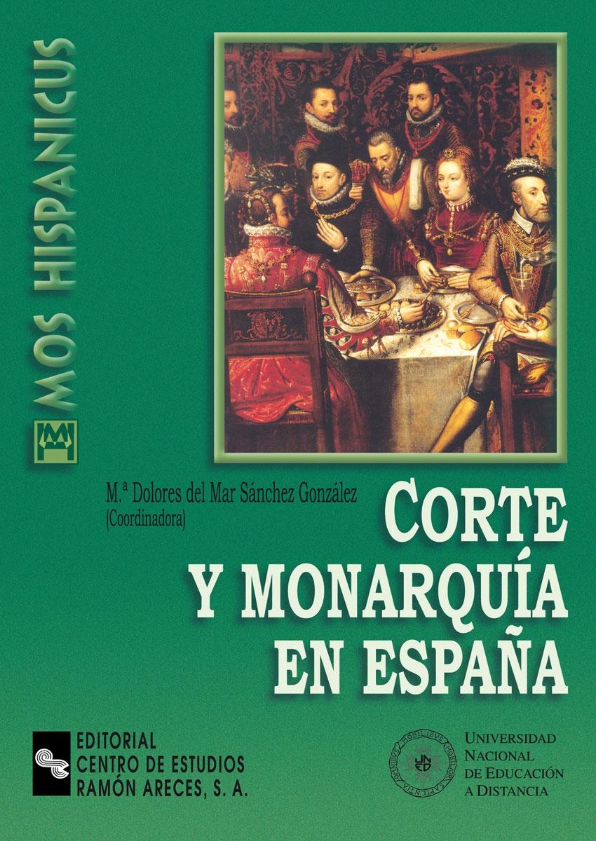 Corte y monarquía en España. 