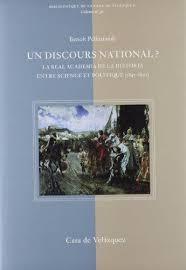 Un discours national ? La Real Academia de la Historia entre science et politique (1847-1897).