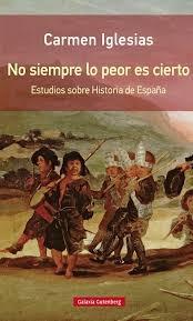 No siempre lo peor es cierto. Estudios sobre Historia de España. 