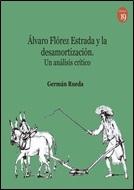 Alvaro Flórez Estrada y la desamortización. Un análisis crítico. 