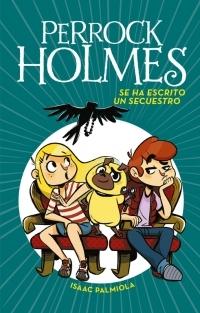 Se ha escrito un secuestro "(Perrock Holmes - 7)". 