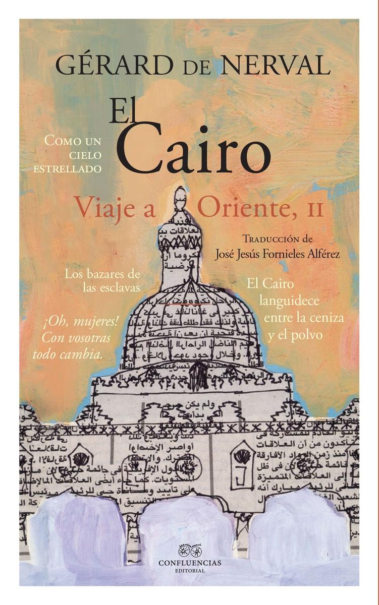 El Cairo "Viaje a Oriente - II". 