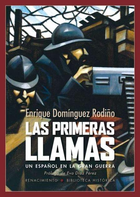 Las primeras llamas. Un español en la Gran Guerra