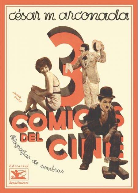 3 cómicos del cine. Biografías de sombras "Charlot, Clara Bow y Harold Lloyd"