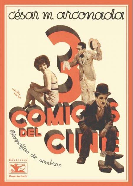 3 cómicos del cine. Biografías de sombras "Charlot, Clara Bow y Harold Lloyd". 