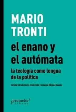 El enano y el autómata. La teología como lengua de la política. 