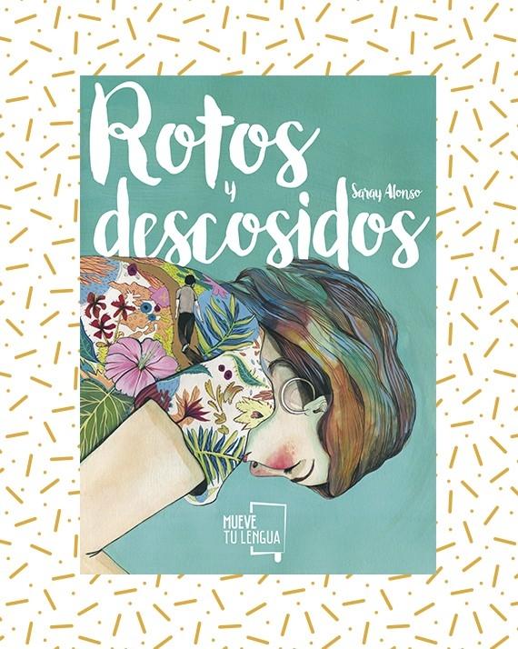 Rotos y descosidos.