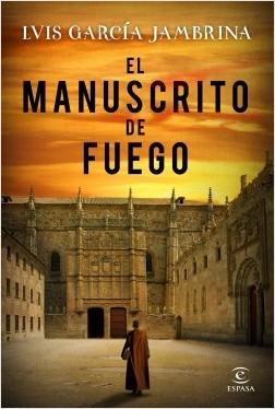 El manuscrito de fuego "(Serie Fernando de Rojas - 3)"