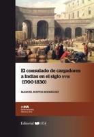 El Consulado de Cargadores a Indias en el siglo XVIII, 1700-1830