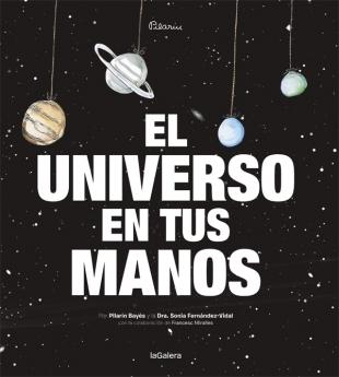 El Universo en tus manos. 