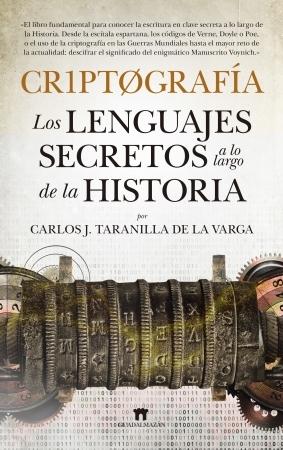 Criptografía. Los lenguajes secretos a lo largo de la Historia.