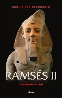 Ramsés II. La verdadera historia