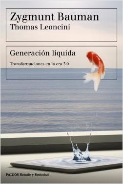 Generación líquida "Transformaciones en la era 3.0". 