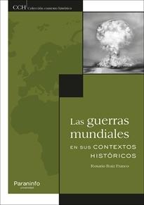 Las guerras mundiales en sus contextos históricos. 