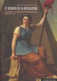 El desafío de la revolución: reaccionarios, antiliberales y contrarrevolucionarios (siglos XVIII y XIX)