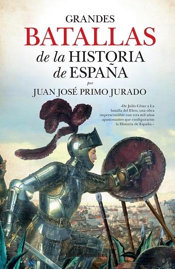 Grandes batallas de la historia de España.