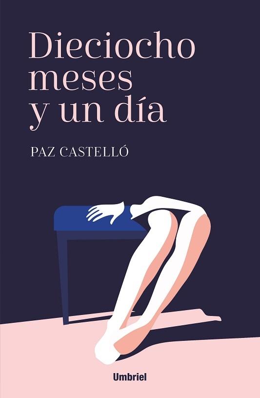 Dieciocho meses y un día.