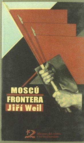 Moscú frontera. 