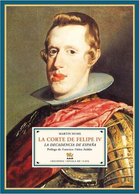 La corte de Felipe IV. La decadencia de España.
