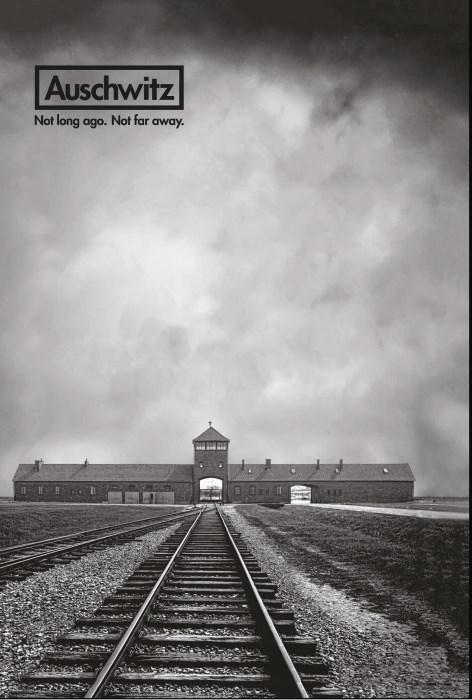 Auschwitz. Not long ago. Not far away