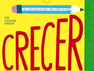 Crecer "Libro juego desplegable para familiarizarse con las medidas de forma divertida, explorando el mundo.".