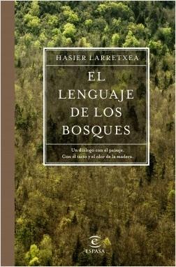 El lenguaje de los bosques "Un diálogo con el paisaje". 