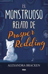 El monstruoso relato de Prosper Redding