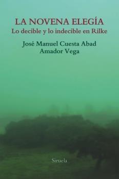 La novena elegía. Lo decible y lo indecible en Rilke. 