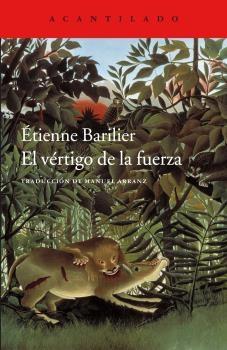 El vértigo de la fuerza.