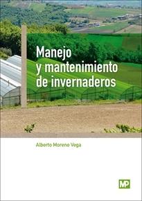 Manejo y mantenimiento de invernaderos. 