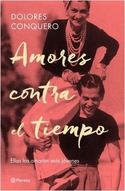 Amores contra el tiempo. Ellas los amaron más jóvenes