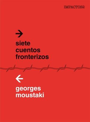 Siete cuentos fronterizos.