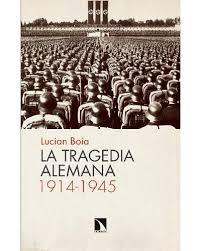 La tragedia alemana, 1914-1945. 