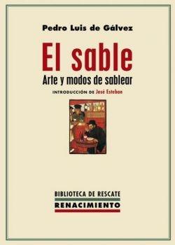 El sable. Arte y modos de sablear. 