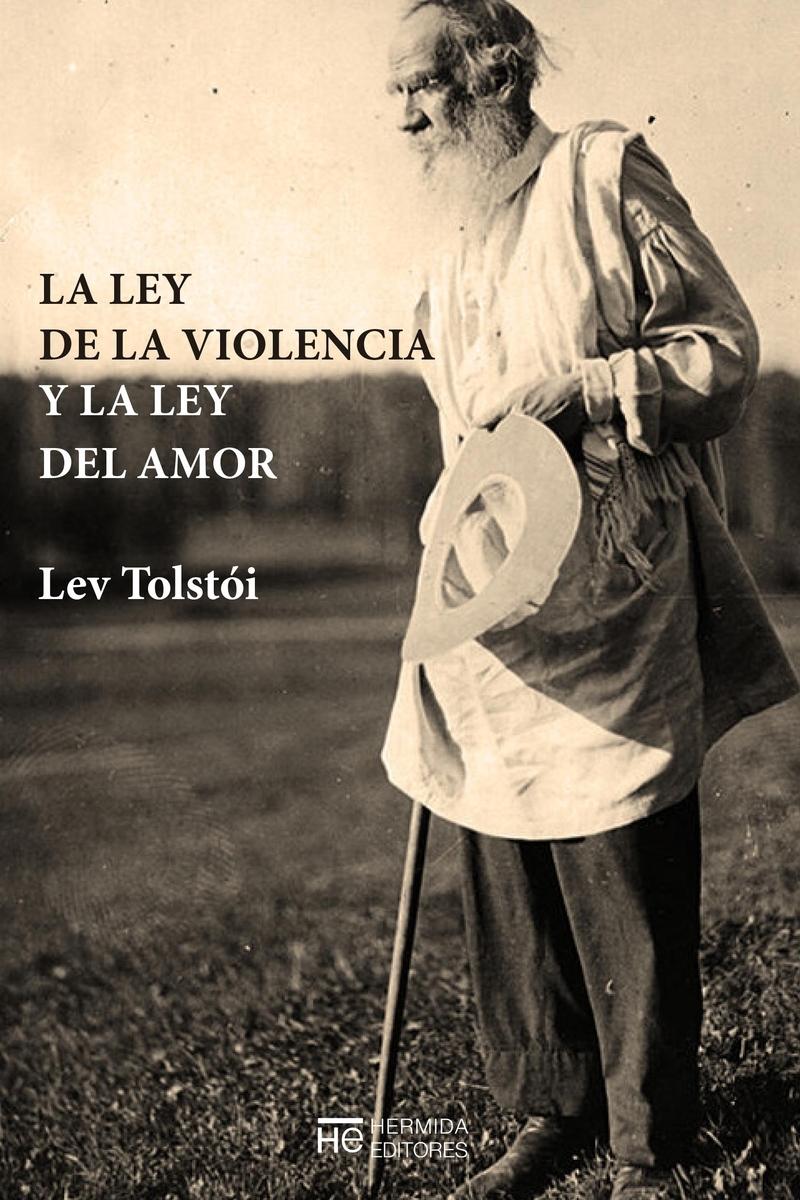 La ley de la violencia y la ley del amor. 