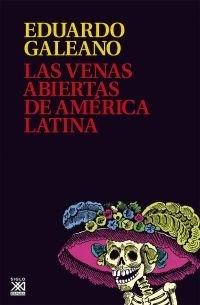 Las venas abiertas de América Latina.